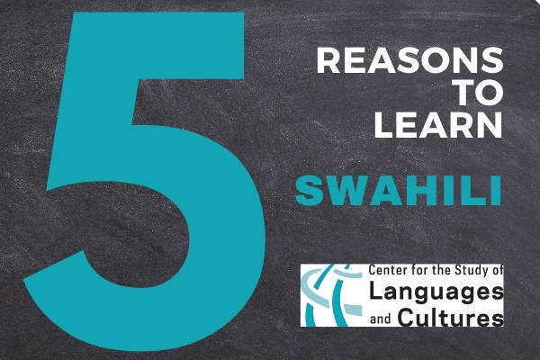 Five Reasons to Study Swahili