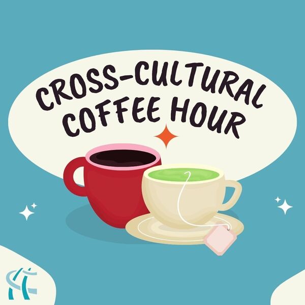 Cross Cultural Coffee Hour
